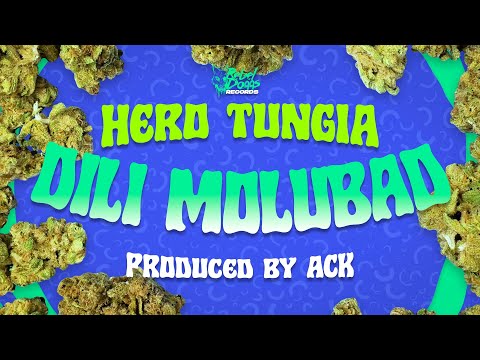 Hero Tunguia - Dili Molubad (prod. ACK)