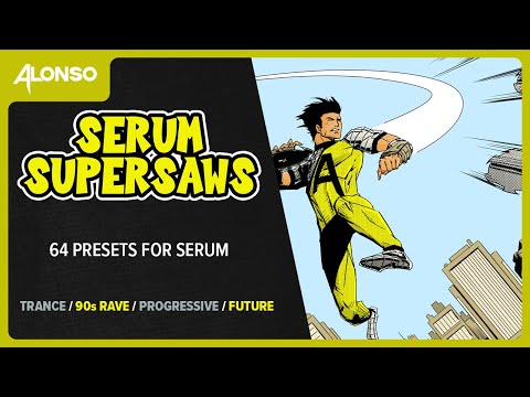 Alonso Serum Supersaws (64 Presets) Trance, Progressive, Future Bass, 90s Rave