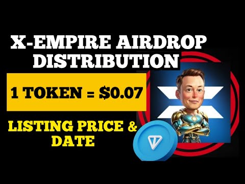 X-Empire Airdrop Withdrawal - Token Allocation Checker | X-Empire Listing Price and Date