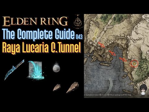 Elden Ring The Complete Guide - 043 Raya Lucaria Crystal Tunnel (all items all quests walkthrough)