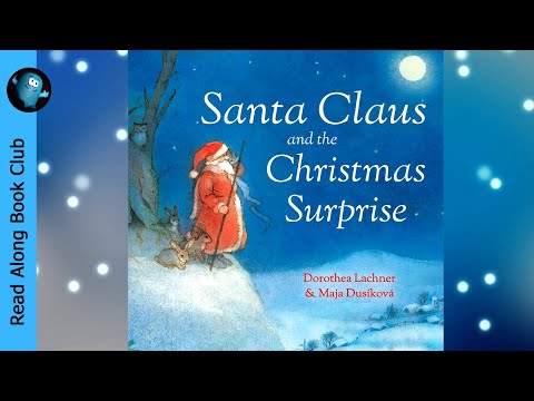 Read Along to 🎅 SANTA CLAUS And The CHRISTMAS Surprise ❄️