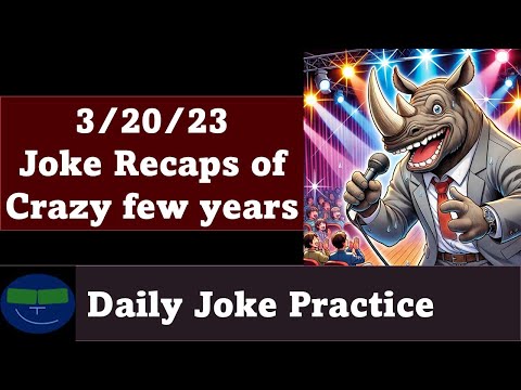 Daily Joke Practice 03.20.23