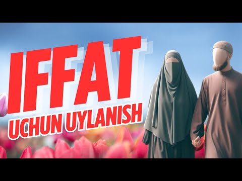 Iffat uchun uylaning.Ustoz Abdulloh Zufar #iffat