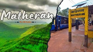 How to reach MATHERAN | Matheran Tourist Places | Matheran Budget Trip | Matheran Hill Station