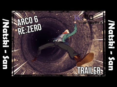 Re:Zero Arco 6 | Fan Made | Re:Zero cortos | Trailer Sub Español