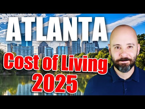 2025 Cost of Living in ATLANTA Georgia | FULL BREAKDOWN