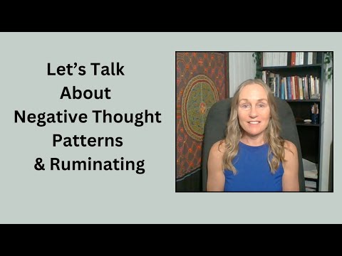 Stop Ruminating Negative Thoughts - Lets Talk