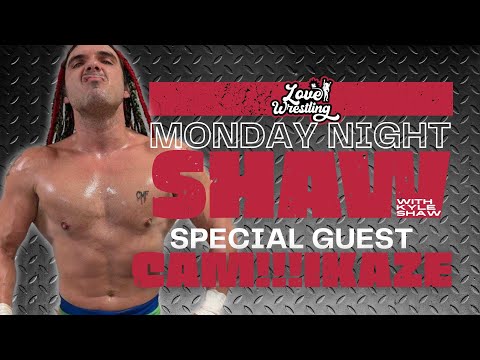 Monday Night Shaw ⎸ Cam!!Kaze