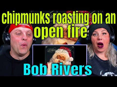 Bob Rivers - Chipmunks Roasting On An Open Fire  | Reaction