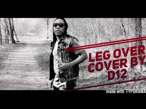 Leg over cover by D12