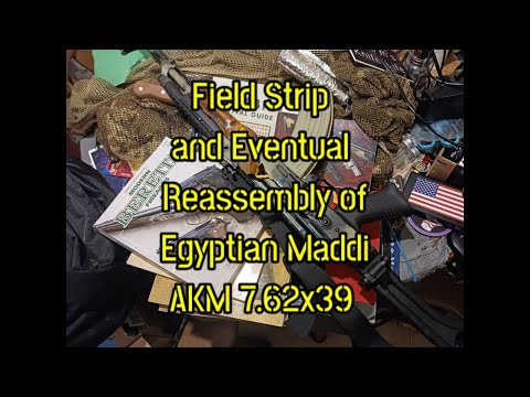 (1631) Field Strip and Eventual 🤣 Reassembly of the Egyptian Maadi AKM