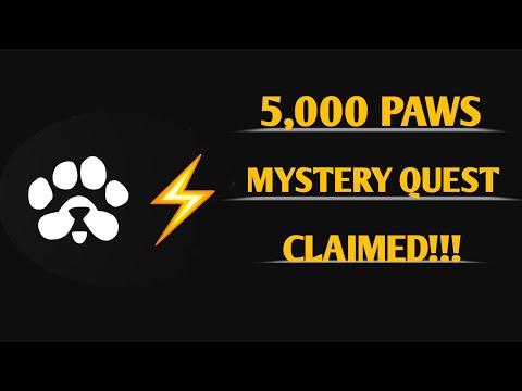 PAWS MYSTERY QUEST SOLVED || Claim Instant 5,000 PAWS