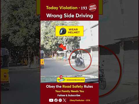 TODAY VIOLATION -193 Wrong Side Driving #chennaitrafficpolice #otr #obeytherules