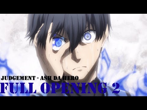 WOLFAnimeMusic | БЛЮ ЛОК - Full Opening 2 [Judgement] - ASH DA HERO