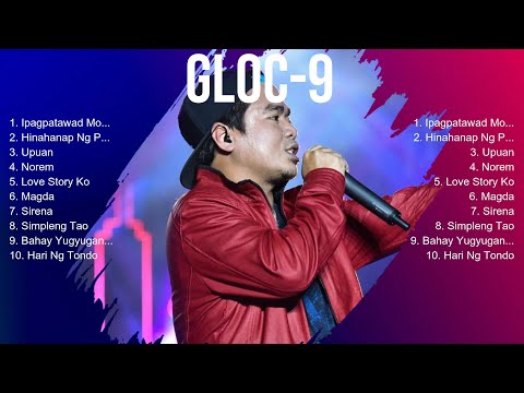 Gloc 9 MIX songs ☀️ Gloc 9 Playlist ☀️ Gloc 9 Greatest Hits