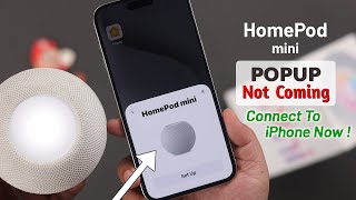 HomePod Mini Not Connecting to iPhone? - Fixed!