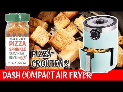 Pizza Croutons | Dash Compact Air Fryer | Trader Joe's Pizza Sprinkle Seasoning Blend