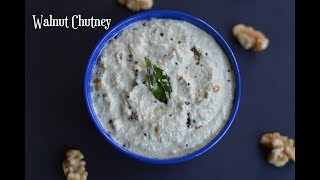 Walnut Chutney|Side Dish for idli,dosa