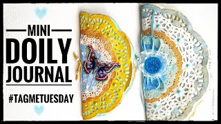 Easy - Mini Doily Junk Journal #tagmetuesday