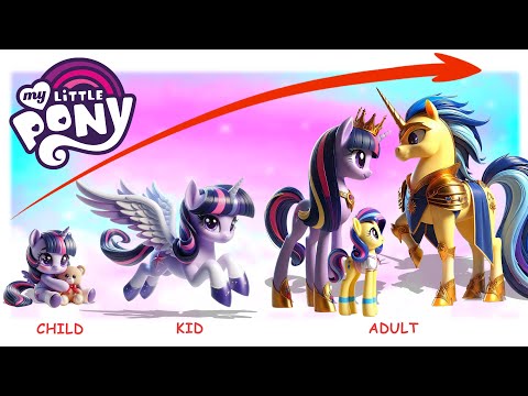 My Little Pony Growing Up Full | Go WOW