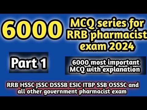 6000 MCQ series for rrb pharmacist exam#rrbpharmacistexam2024#hsscpharmacistexam2024#dsssb#jssc