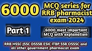 6000 MCQ series for rrb pharmacist exam#rrbpharmacistexam2024#hsscpharmacistexam2024#dsssb#jssc