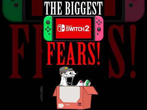 Nintendo Switch 2 Biggest Fears For 2025!