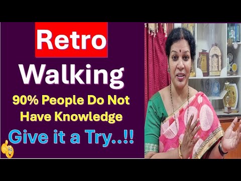 Retro Walking - 90% People Do Not Have Knowledge -Give it a Try..!!