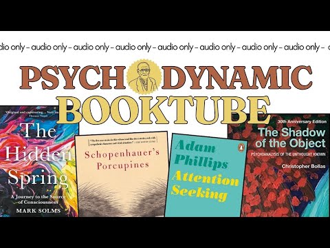 Audio Only: Psychodynamic Books I Read in July (Psychology Book to Read)