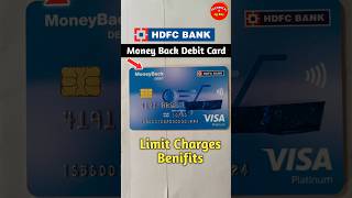 HDFC MoneyBack Debit Card Charges । Hdfc MoneyBack Visa Platinum Debit Card Details #shorts #2024