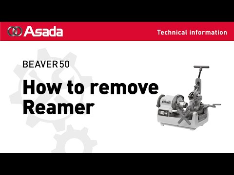 BEAVER50 How to remove Reamer