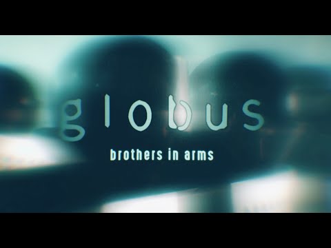 Globus - "Brothers In Arms" (lyric video)