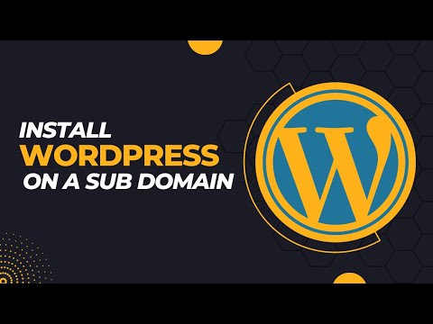 How to install WordPress on a Sub Domain