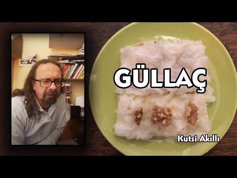 Güllaç - Yemek Kültürü - Kutsi Akıllı