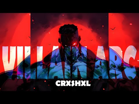 CRXSHXL - VILLAIN ARC (OFFICIAL MUSIC)