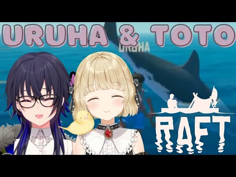 Ichinose Uruha and Kogara Toto's Slow Life in Raft ( VSPO | Eng Sub )