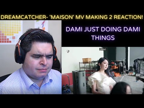 DREAMCATCHER (드림캐쳐) - 'Maison' MV Making Film 02 REACTION!