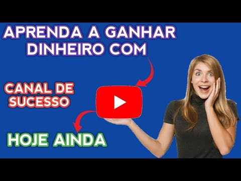 COMO VOCÊ PODE CRIAR UM CANAL QUE PODE TE DAR MUITO DINHEIRO