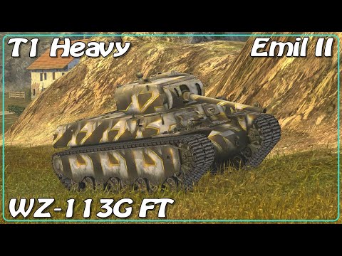 T1 Heavy • WZ-113G FT • Emil II • WoT Blitz *SR