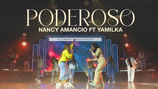 Poderoso - Nancy Amancio & Yamilka  - En Vivo