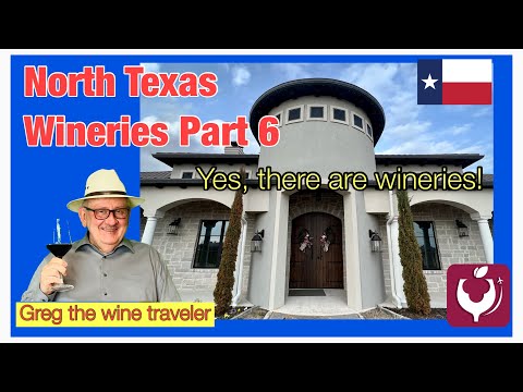 North Texas Wineries Part 6