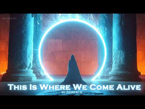 EPIC POP | ''This is Where We Come Alive'' by PORTALS