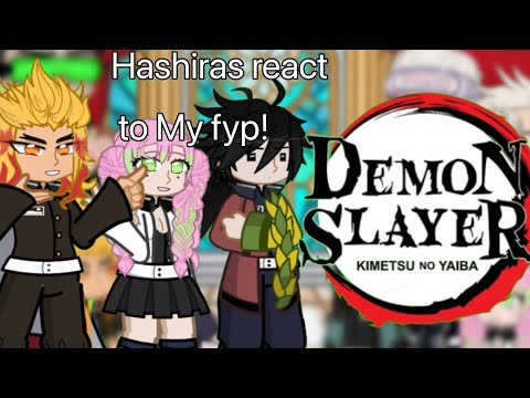 | Hashiras React To My Fyp | Mika_gacha |