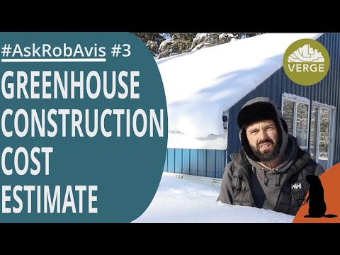 What Does It Cost to Design & Build a Passive Solar Greenhouse?   Ask Rob no. 3