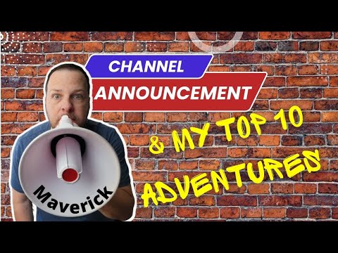 My Top 10 Favorite Adventures So Far & Channel Announcement