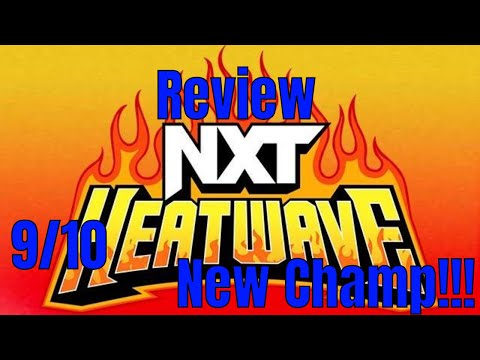 WWE NXT Heatwave 2024 Review!!!