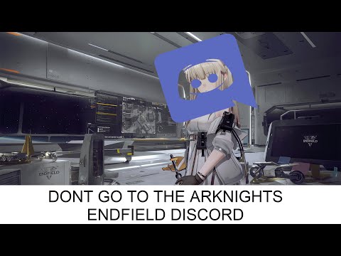 The Arknights Endfield Discord Server was a mistake