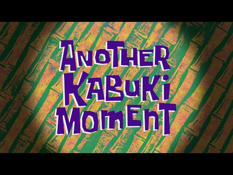 Another Kabuki Moment - SB Soundtrack