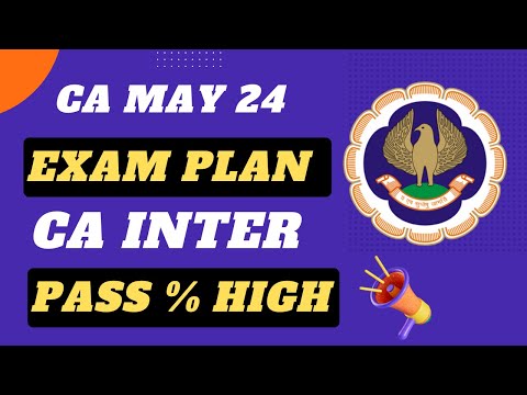 "Strategic Exam Plan for ICAI CA INTER May 24 with Stellar Pass Percentage"| Foundation For May 24|