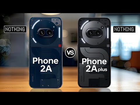 Nothing Phone 2a VS Nothing phone 2a plus